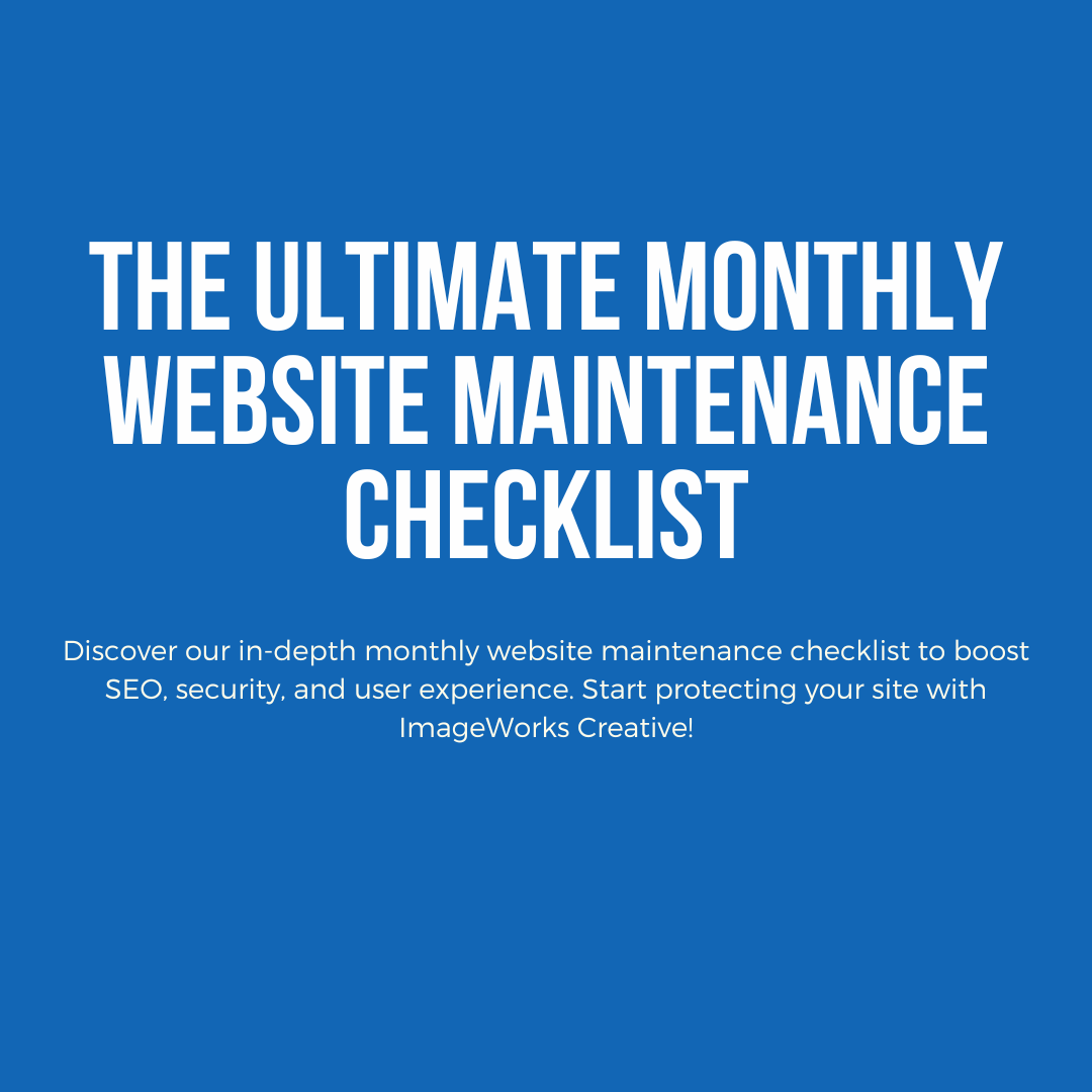 blue background with white text that reads &quot;The Ultimate Monthly Website Maintenance Checklist&quot;