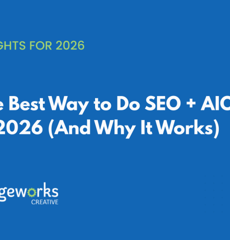 Blue graphic that reads: The Best Way to Do SEO + AIO in 2026 (And Why It Works)